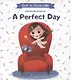 A Perfect Day - фото 1