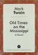 Old Times on the Mississippi. A Novel - фото 1