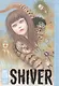 Shiver: Junji Ito Selected Stories - фото 1