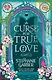 A Curse For True Love (Stephanie Garber) Проклятие настоящей любви (Стефани Гарбер) /Книги на английском языке - фото 1