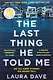 The Last Thing He Told Me - фото 1