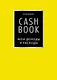 Блокнот «CashBook. Мои доходы и расходы», 88 листов, лимонный - фото 1