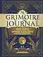The Grimoire Journal. Твоя книга заклинаний, ритуалов, рецептов и прочих нужных вещей - фото 1
