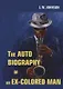 The Autobiography of an Ex-Colored Man = Автобиография Экс-Мулата: роман на английском языке - фото 1