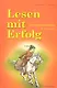 Lesen mit Erfolg : Книга для чтения. / на немецком языке - фото 1