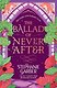 The Ballad of Never After (Stephanie Garber) Баллада о никогда после (Стефани Гарбер) /Книги на английском языке - фото 2