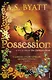 Possession, The, Byatt A.S. - фото 1