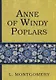 Anne of Windy Poplars = Энн Ветреных тополей: на англ.яз - фото 1