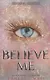 Believe Me - фото 1