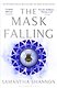 The Mask Falling Samantha Shannon Сорванная маска Саманта Шэнонн / Книги на английском языке - фото 2