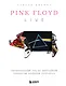 Pink Floyd Live: Неофициальный гид по величайшим концертам пионеров прог-рока - фото 1