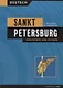 Sankt Petersburg. Geschichte und mythen = Санкт-Петербург. История и мифы. Учебное пособие на немецком языке - фото 1