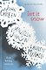 Let In Snow - фото 1
