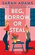 Beg, Borrow, or Steal (Sarah Adams) Просить, одалживать или воровать (Сара Адамс) /Книги на английском языке - фото 1