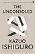 The Unconsoled (Kazuo Ishiguro) Безутешные (Кадзуо Исигуро) /Книги на английском языке - фото 1