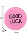 Значок круглый Good Luck (розовый) (металл) (38см) (ЗН2021-007) - фото 2