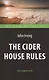 The Cider House Rules = Правила виноделов, книга для чтения на английском языке - фото 1