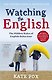 Watching the English: The International Bestseller Revised and Updated (Kate Fox) Наблюдая за англичанами (Кейт Фокс) / Книги на английском языке - фото 1