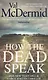 How the Dead Speak - фото 1
