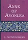 Anne of Avonlea = Энн в Эвонли (книга 2): роман (на английском языке) - фото 1