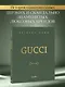 Gucci. Легенда моды - фото 4