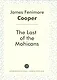 The Last of the Mohicans = Последний из могикан: роман на англ.яз - фото 1