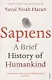 Sapiens A Brief History of Humankind - фото 1