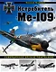 Истребитель "Ме-109". Совершенное оружие Люфтваффе - фото 1