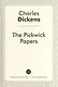 The Pickwick Papers = Посмертные записки Пиквикского клуба: роман на англ.яз. Dickens C. - фото 1
