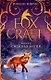 Foxcraft. Книга 3. Снежная магия - фото 1