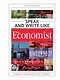 Speak and Write like the Economist. Говори и пиши как the Economist. 2-е издание, дополненное и переработанное - фото 1