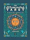 The Illuminated Tarot. Сияющее Таро (53 карты для гадания и игр) - фото 1