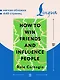 How to Win Friends and Influence People = Искусство завоевывать друзей и оказывать влияние на людей, эффективно общаться и расти как личность - фото 5
