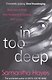 In Too Deep - фото 1