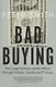 Bad buying: How organisations waste billions through failures, frauds and f*ck-ups - фото 1