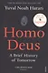 Homo Deus: A Brief History of Tomorrow - фото 1