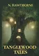 Tanglewood Tales = Сказания Лесной Чащи: сборник мифов на англ.яз - фото 1