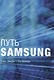 Путь Samsung. Стратегии управления изменениями от мирового лидера в области инноваций и дизайна - фото 1