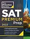 SAT Premium Prep, 2022 : 9 Practice Tests + Review & Techniques + Online Tools - фото 1