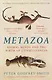 Metazoa: Animal Minds and the Birth of Consciousness - фото 1
