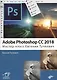 Adobe Photoshop CC 2018. Мастер-класс (м) Тучкевич - фото 1