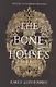 The Bone Houses - фото 1