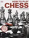 How to Play Chess (with press-out chess pieces and board) - фото 1