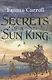 Secrets of a Sun King - фото 1