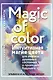 Magic of color. Интуитивная магия цвета для анализа душевных состояний и проекций будущего - фото 1