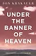 Under the Banner of Heaven: A Story of Violent Faith - фото 1
