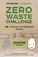 ZERO WASTE CHALLENGE. 155 шагов к осознанной жизни - фото 1