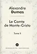Le Comte de Monte-Cristo = Граф Монте-Кристо. В 4 т. Т. 2.: роман на франц.яз. Dumas A. - фото 1