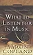 What to Listen for in Music - фото 1