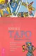 Книга Таро Райдера - Уэйта. Все карты в раскладах "Компас", "Слепое пятно" и "Оракул любви". - фото 1